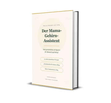 Der Mama-Gehirn-Assistent | 57 AI-Prompts für Mental Load Relief
57 sofort nutzbare AI-Prompts für Mütter: Mental Load reduzieren, Mahlzeiten planen, Erziehungsfragen klären. Ohne technisches Vorwissen. Sofortdownload. Mental Load, AI Prompts für Mütter, ChatGPT für Mamas, Mahlzeitenplanung, Brain Dump, Erziehungshilfe, Mental Load reduzieren