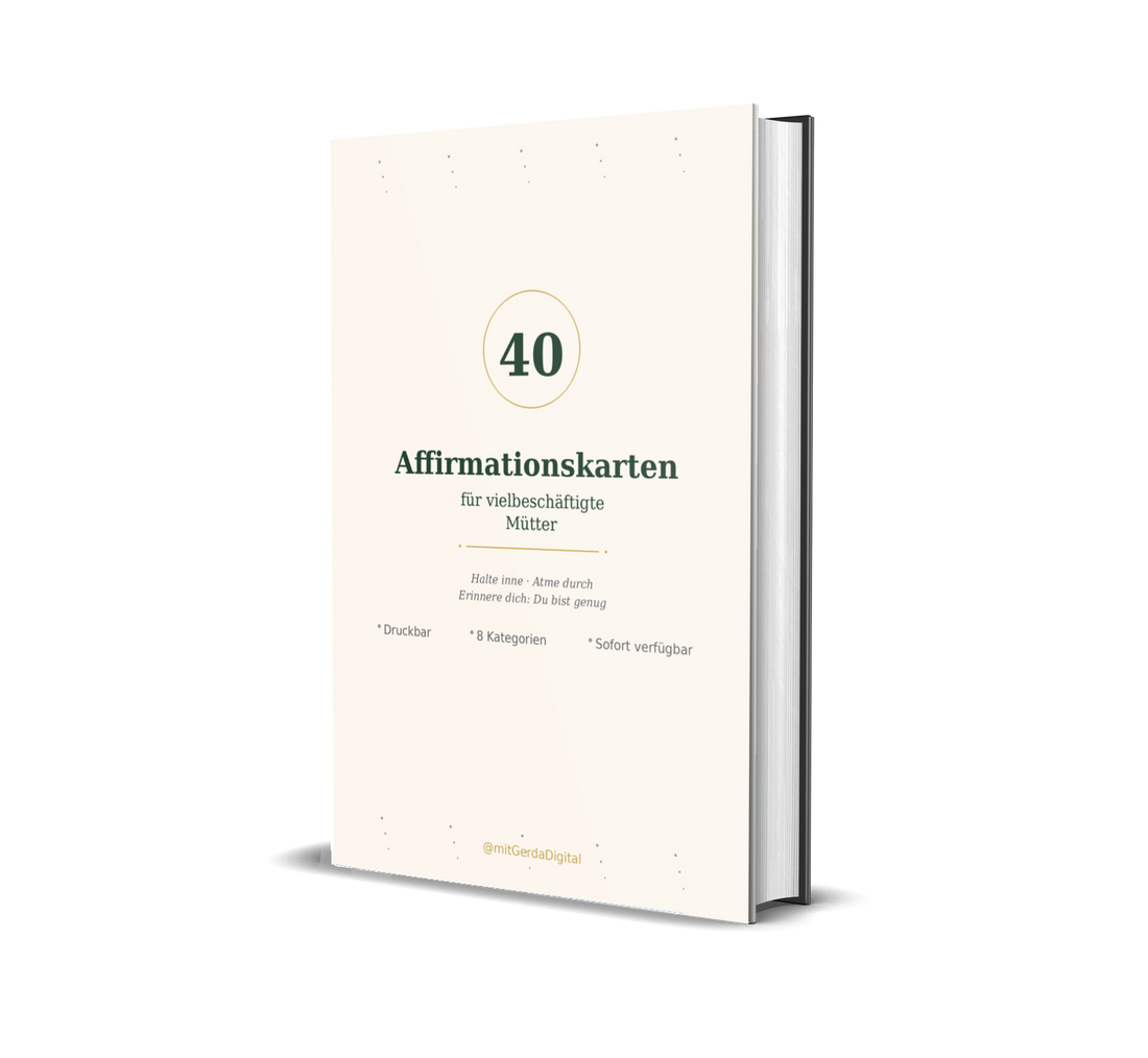 40 druckbare Affirmationskarten für Mütter – Mental Load Entlastung und Selbstfürsorge – Mit Gerda Digital
"Affirmationskarten für Mütter Beispiel – Selbstmitgefühl und Achtsamkeit im Alltag"
"Printable Affirmationen DACH Mütter – Nervensystem Regulation und innere Ruhe"


