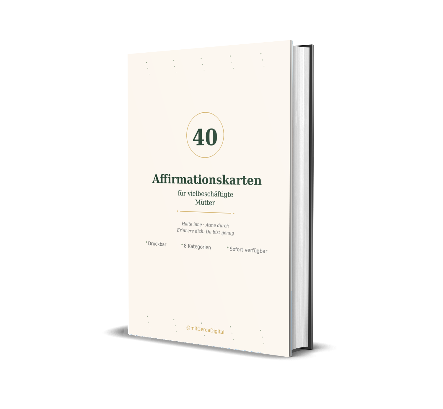 40 druckbare Affirmationskarten für Mütter – Mental Load Entlastung und Selbstfürsorge – Mit Gerda Digital
"Affirmationskarten für Mütter Beispiel – Selbstmitgefühl und Achtsamkeit im Alltag"
"Printable Affirmationen DACH Mütter – Nervensystem Regulation und innere Ruhe"

